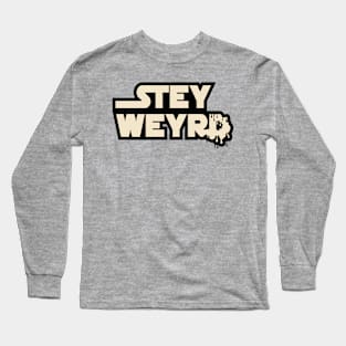 STEY WEYRD Long Sleeve T-Shirt